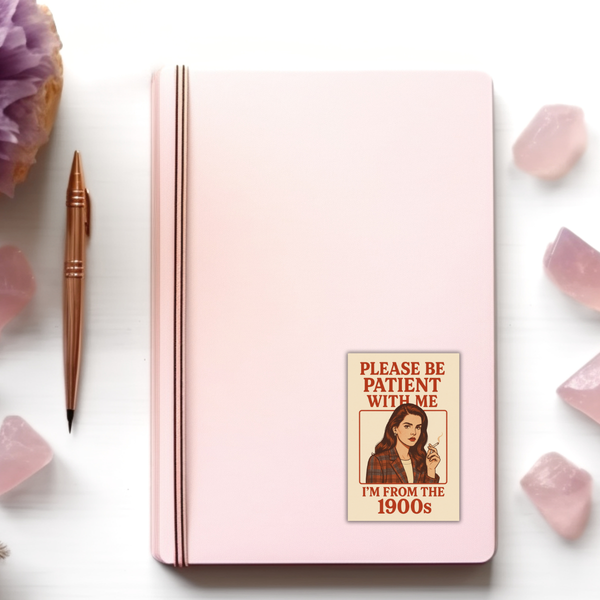 Be Patient With Me Sticker 