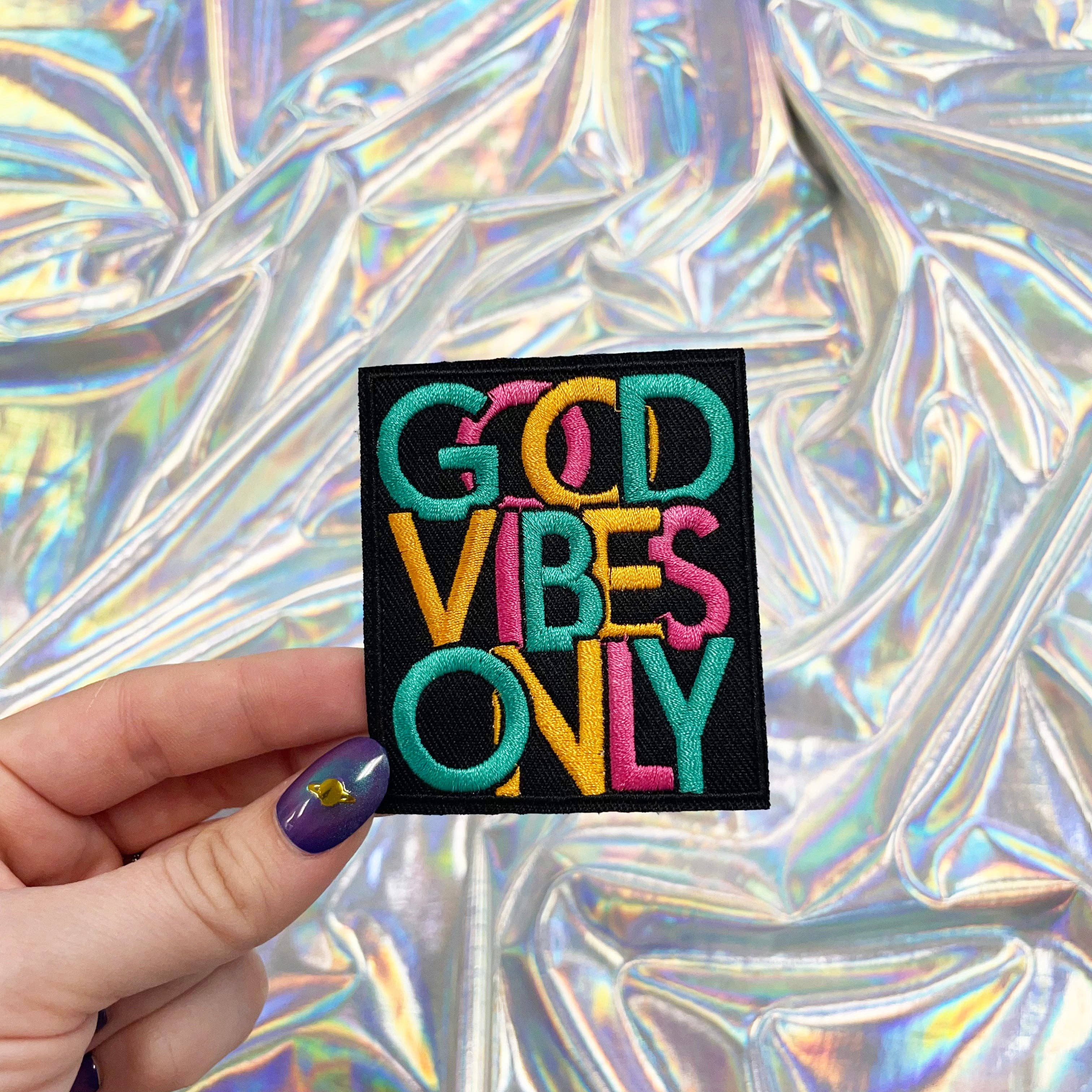 Good Vibes Only Embroidered Patch – Mi Vida Uvalde
