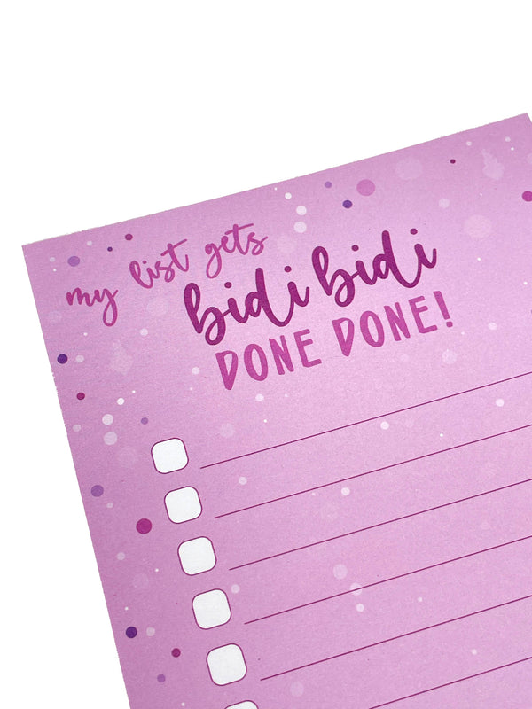 Bidi Bidi Done DONE Notepad