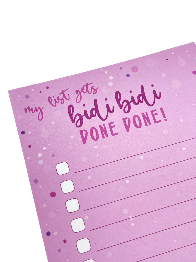 Bidi Bidi Done DONE Notepad