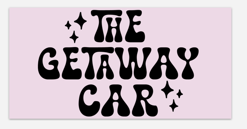 The Get Away Car Bumper Sticker