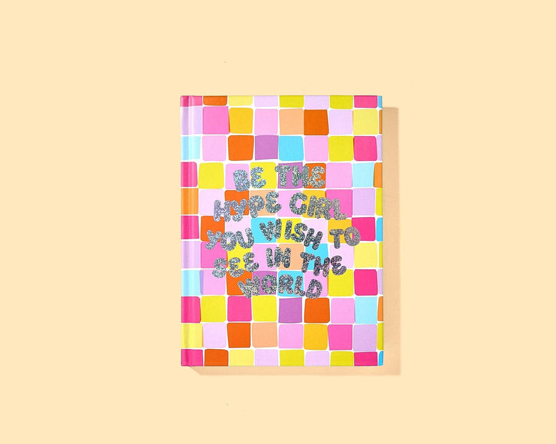 Hardcover Notebook - "Be The Hype Girl..." - Elise