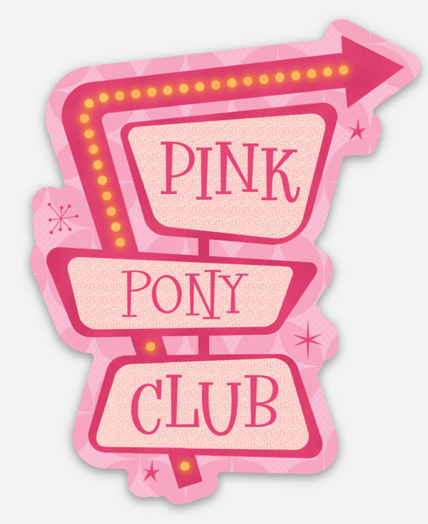 Pink Pony Club Sign Sticker (Chappell Roan)