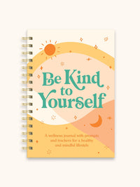 Be Kind To Yourself Guided Journal