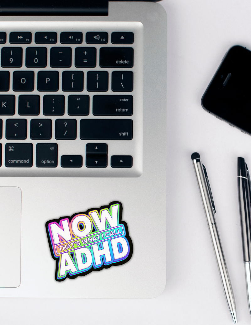 90s Now that it's what I call ADHD sticker,Y2k decals