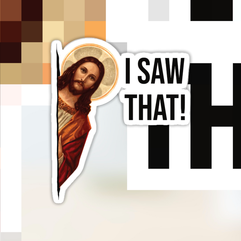 Meme Jesus I Saw That Sticker: Transparent Background