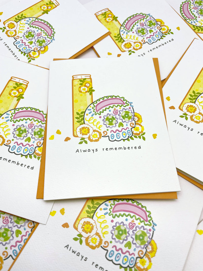 ALWAYS REMEMBERED, Day of the dead Card (A2)