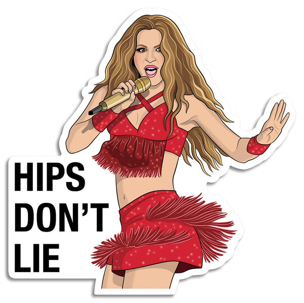 Hips Don't Like Die Cut Sticker
