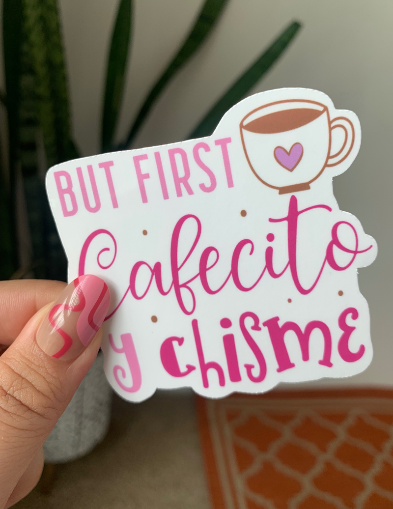 But first cafecito y chisme sticker, laptop decals