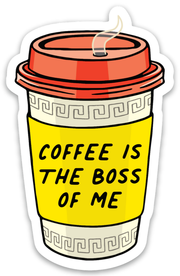 Coffee is the Boss of Me Die Cut Sticker