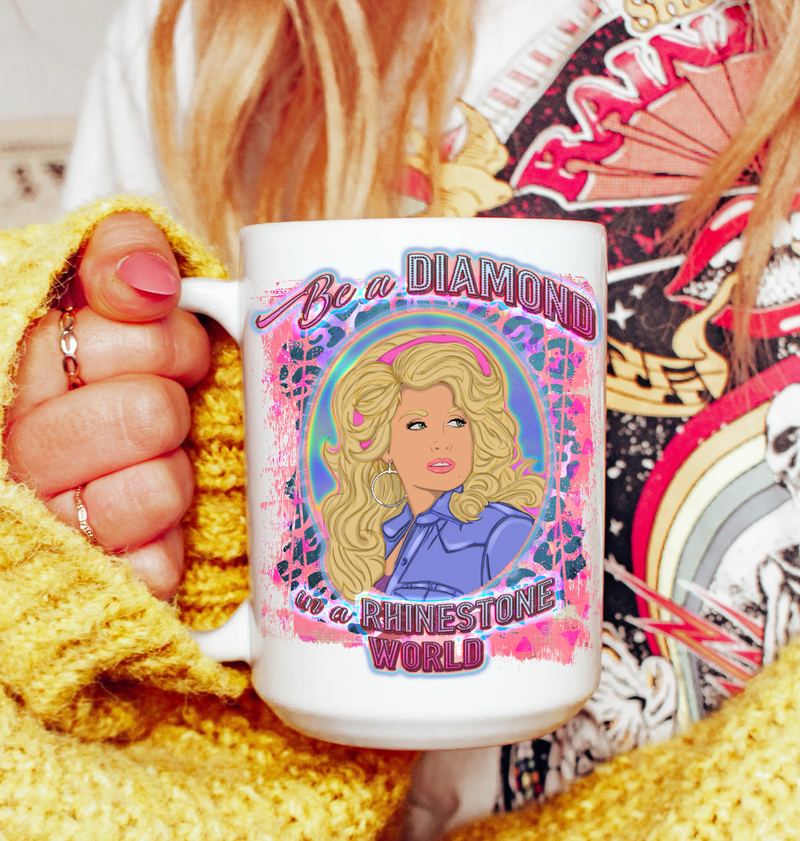 Dolly Be a Diamond in Rhinestone World Mug: 15 oz