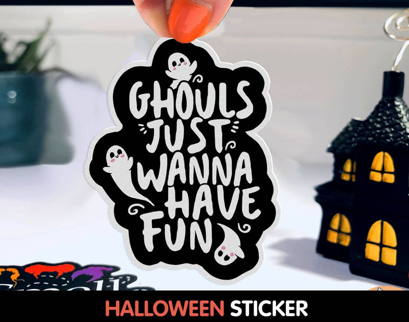 Ghouls Just Wanna Sticker, 3" Cute Ghost Halloween Decal
