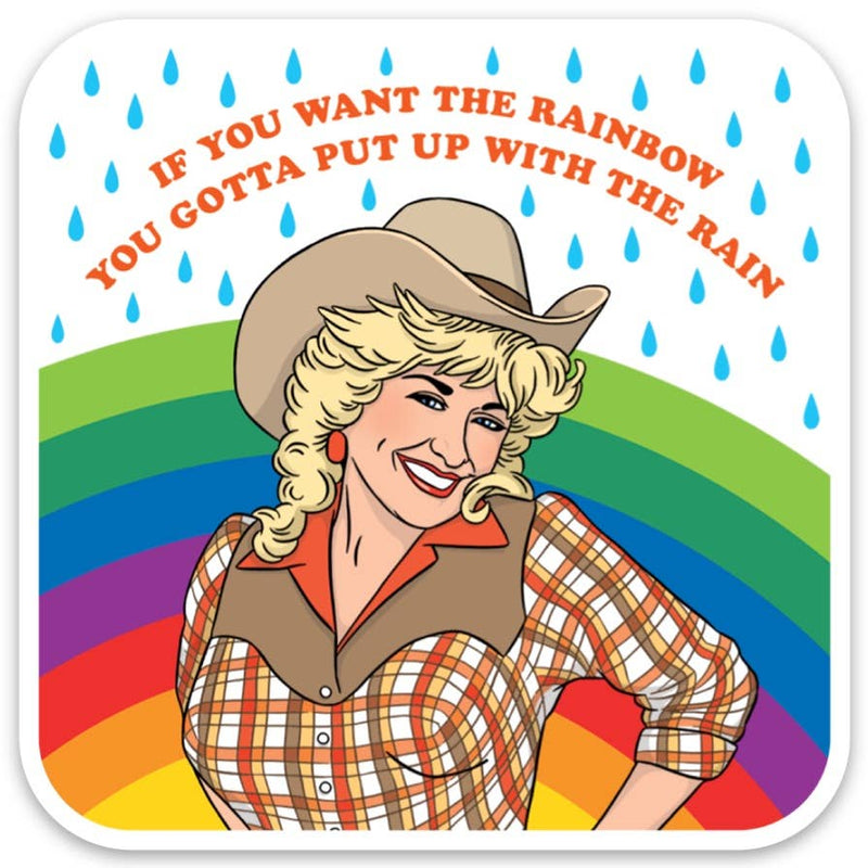 If You Want the Rainbow... Sticker