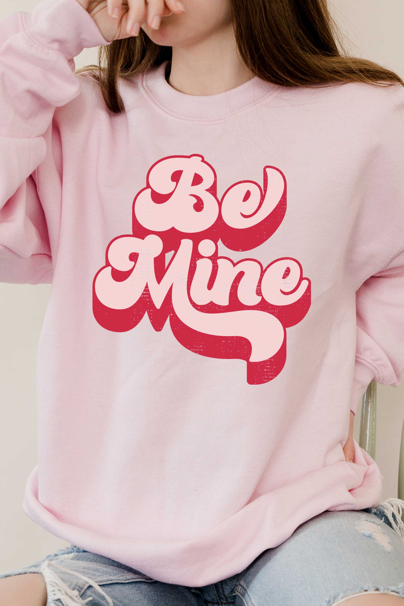 BE MINE GRAPHIC SWEATSHIRT