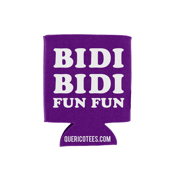 Bidi Bidi Fun Fun Can Cooler