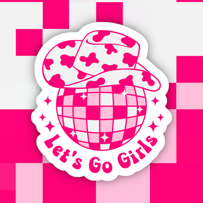 Let’s Go Girls Sticker