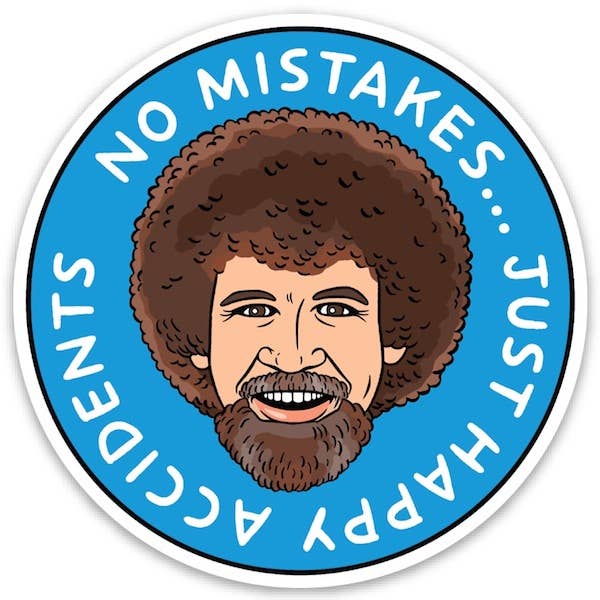 No Mistakes Just Happy Accidents Die Cut Sticker