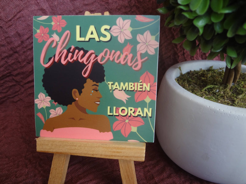 Las Chingonas Tambien Lloran - Black Woman Sticker