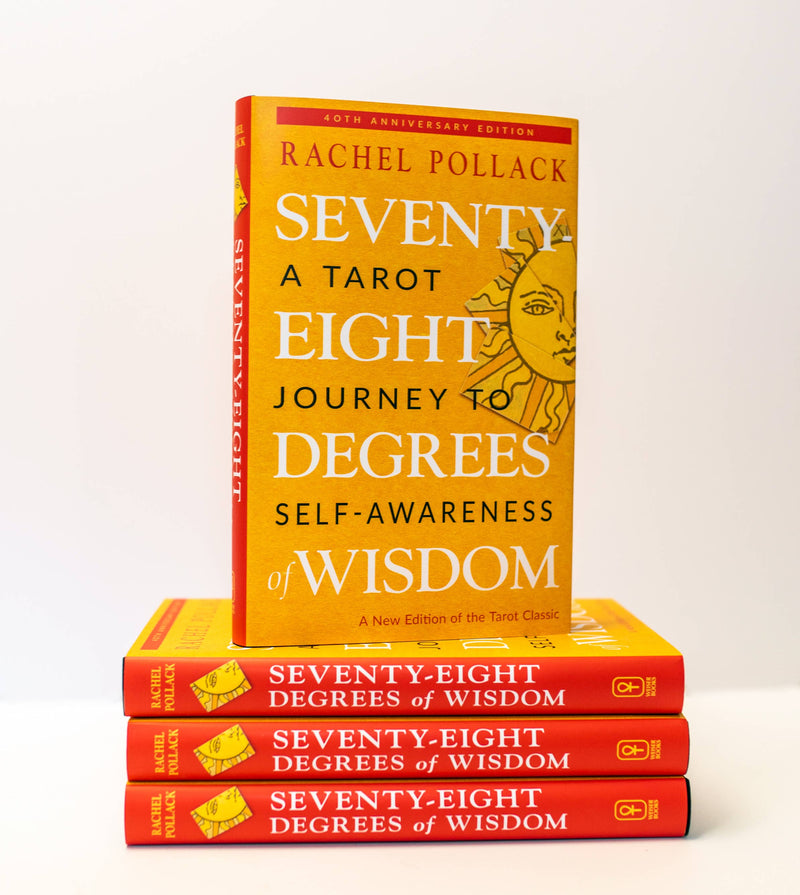 Seventy-Eight Degrees of Wisdom-Rachel Pollack (Hardcover)