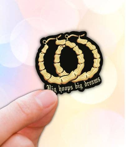 Big hoops big dreams sticker