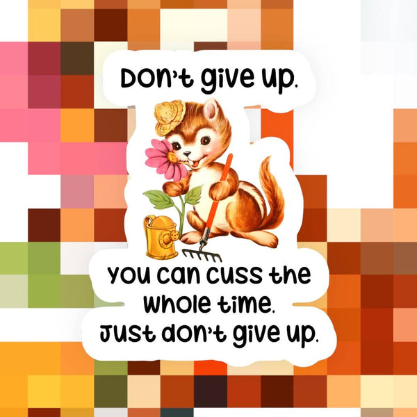 Don’t Give Up Retro Sticker