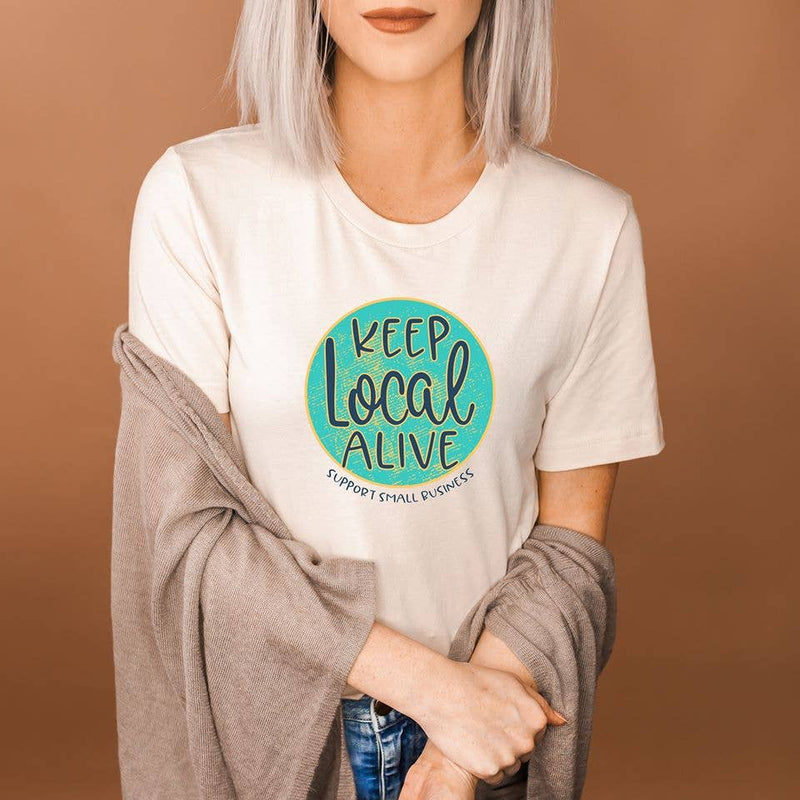 Keep Local Alive Support Small Business T-Shirt