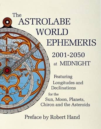The Astrolabe World Ephemeris 2001-2050 at Midnight